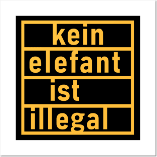 "no elephant is illegal" German Posters and Art